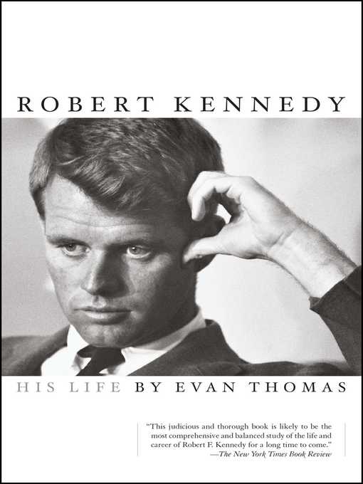 Title details for Robert Kennedy by Evan Thomas - Wait list